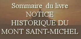 Sommaire du livre Notice sur le Mont Saint Michel et Tombelne