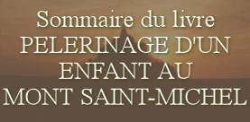 Sommaire du livre : plererinage d'un enfant au Mont Saint Michel